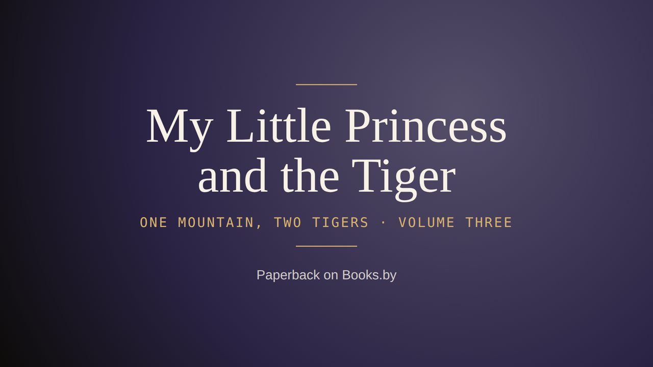 My Little Princess and the Tiger, Volume Three