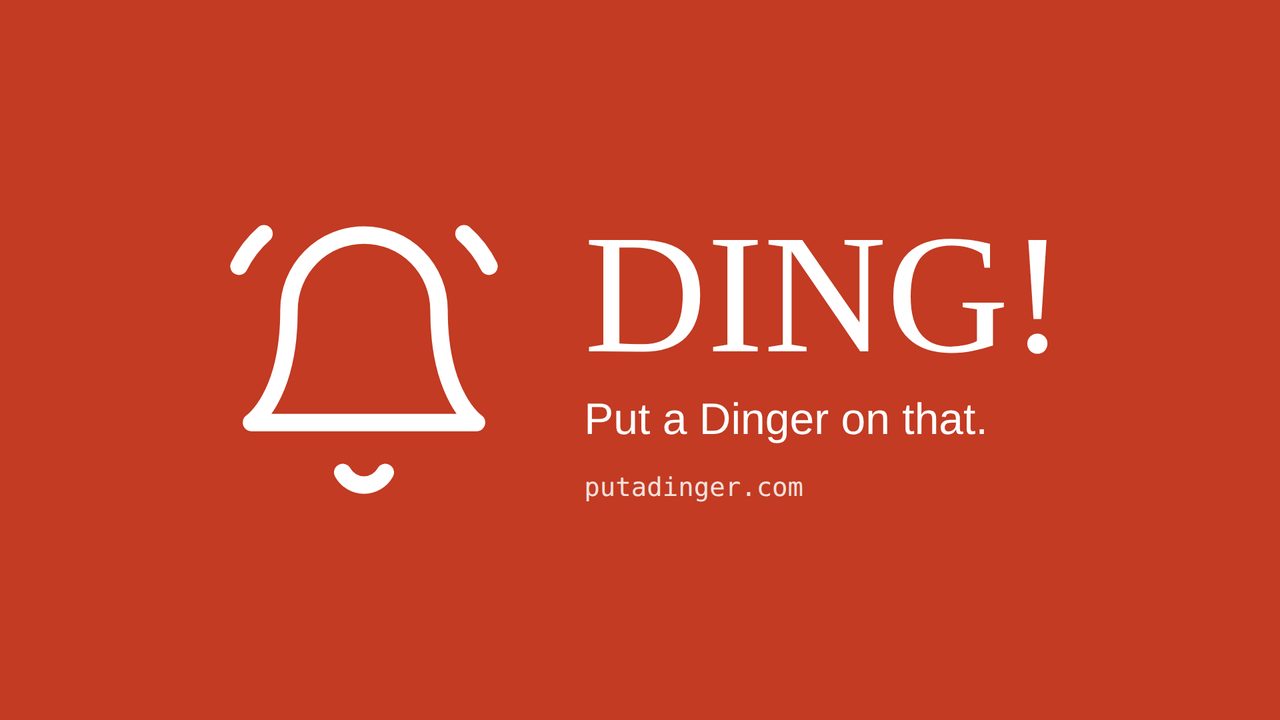 Dinger: a red card with a ringing bell and the words Put a Dinger on that